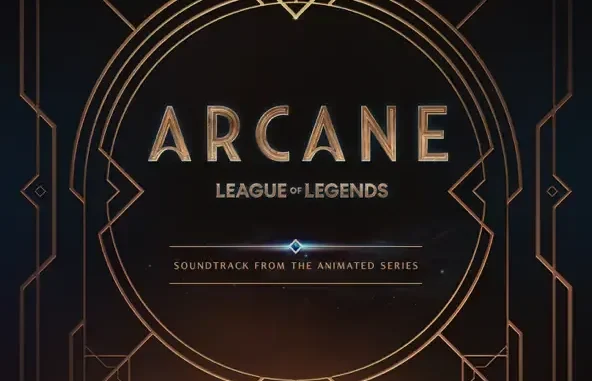 Arcane League of Legends (Soundtrack from the Animated Series) Various Artists Arcane League of Legends (Soundtrack from the Animated Series) Various Artists