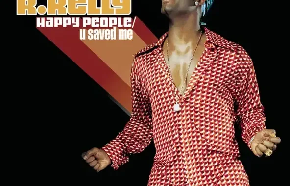 Happy People : U Saved Me R. Kelly Happy People : U Saved Me R. Kelly
