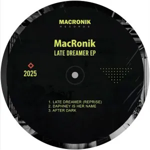 MacRonik – Late Dreamer MacRonik – Late Dreamer