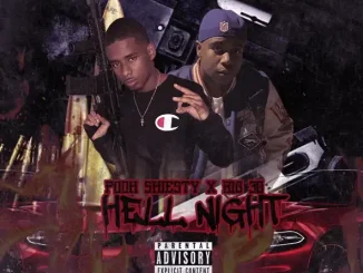 Pooh Shiesty - Hell Night (feat. Big 30) Pooh Shiesty Hell Night (feat. Big 30)