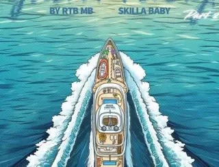 RTB MB Ft. Skilla Baby – Yacht Party, Pt. 2 RTB MB – Yacht Party, Pt. 2 Ft. Skilla Baby