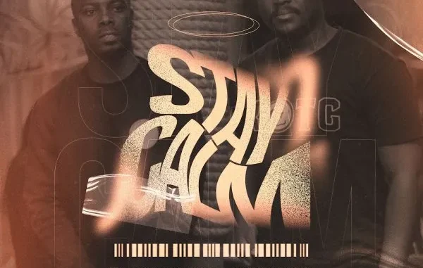 Sanele Phakathi – Stay Calm ft June Jazzin Sanele Phakathi – Stay Calm ft June Jazzin