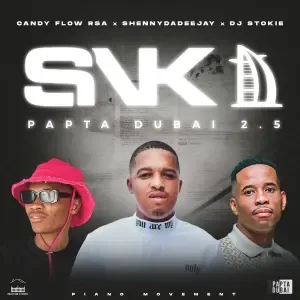 ShennyDaDeejay, Candy Flow RSA & DJ Stokie – SNK (Papta Dubai 2.5) ShennyDaDeejay, Candy Flow RSA & DJ Stokie – SNK (Papta Dubai 2.5)