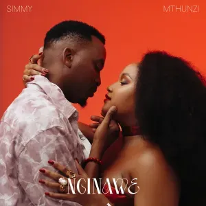 Simmy – Nginawe ft Mthunzi Simmy – Nginawe ft Mthunzi