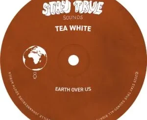 Tea White – Earth Over Us Tea White – Earth Over Us