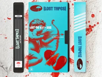 Tory Lanez - Just The Way (Lost Tapes 2022) Tory Lanez Just The Way (Lost Tapes 2022)