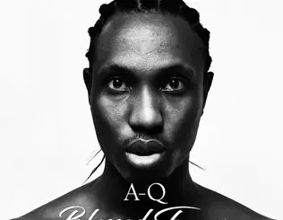 ALBUM: A-Q – Blessed Forever A Q – Blessed Forever