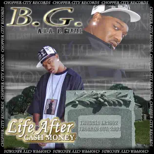 B.G. – Life After Cash Money B.G. – Life After Cash Money