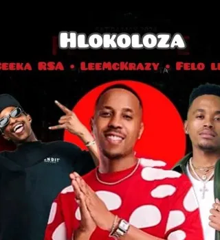 Ceeka RSA – Hlokoloza ft Leemckrazy & Felo Le Ceeka RSA – Hlokoloza ft Leemckrazy & Felo Le