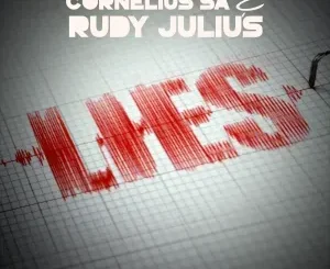 Cornelius SA – Lies ft Rudy Julius, Section Five
