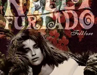 ALBUM: Nelly Furtado – Folklore Nelly Furtado – Folklore
