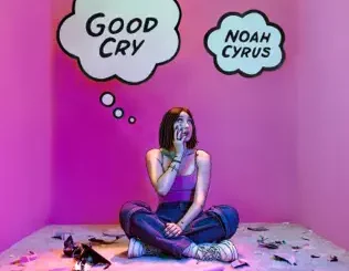 Noah Cyrus – Good Cry