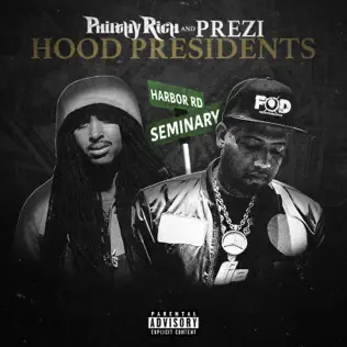 Philthy Rich & Prezi – Hood Presidents Philthy Rich & Prezi – Hood Presidents