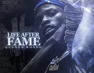 ALBUM: Quando Rondo – Life After Fame Quando Rondo – Life After Fame