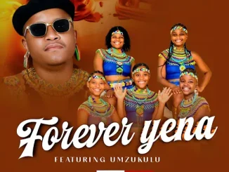 Shuni waseMzini – Forever yena ft. Mzukulu