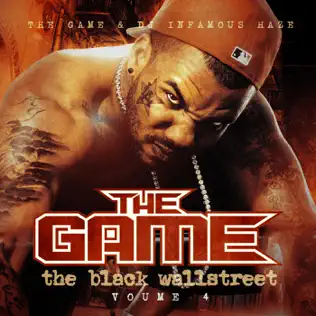 The Game & DJ Infamous Haze – The Black Wallstreet, Vol. 4 The Game & DJ Infamous Haze – The Black Wallstreet, Vol. 4