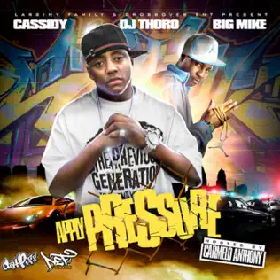 Cassidy – Apply Pressure: Raw & Uncut Cassidy – Apply Pressure: Raw & Uncut