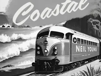 Neil Young - Coastal Soundtrack