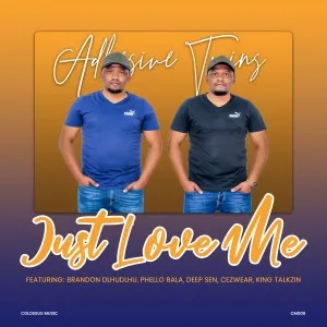 Adhesive Twins – Just Love Me Adhesive Twins – Just Love Me