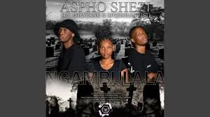 Aspho Shezi Ft Isilwane & MujiMlingisi – Ngambulala Aspho Shezi – Ngambulala Ft Isilwane & MujiMlingisi
