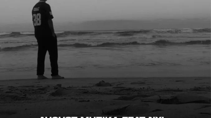 August Muzika – Amathuba ft NYL August Muzika – Amathuba ft NYL
