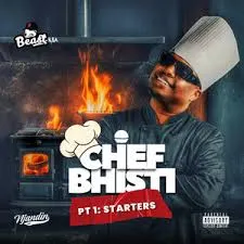 Album: BEAST RSA - Chef Bhisti – Pt 1: Starters BEAST RSA – Chef Bhisti – Pt 1 Starters