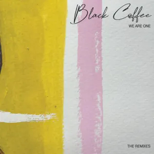 Black Coffee & Hugh Masekela – We Are One Black Coffee & Hugh Masekela – We Are One