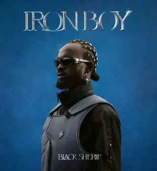Black Sherif – IRON BOY Black Sherif – IRON BOY