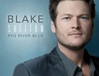 Blake Shelton – Red River Blue (Bonus Tracks Edition)
