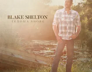 Blake Shelton – Texoma Shore