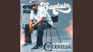 Captain – Cinderella ft Danger & Campmasters Captain – Cinderella ft Danger & Campmasters
