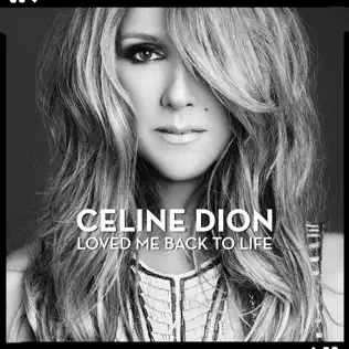 Céline Dion – Loved Me Back to Life (Deluxe Version) Céline Dion – Loved Me Back to Life (Deluxe Version)
