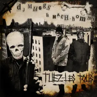 DJ Muggs & Mach Hommy – Tuez Les Tous