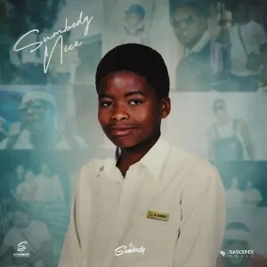 DJ Sumbody – Somebody Nice DJ Sumbody – Somebody Nice