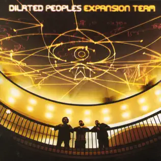 Dilated Peoples – Expansion Team Dilated Peoples – Expansion Team