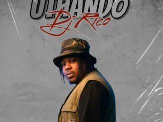 Dj Rico – Uthando ft DJ Dee & Noex