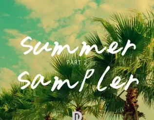 ALBUM: Dlala Lazz & DJ Lazz – Summer Sampler, Pt. 2 Dlala Lazz & DJ Lazz – Summer Sampler, Pt. 2
