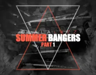 Dlala Lazz – Summer Bangers (Part 1)