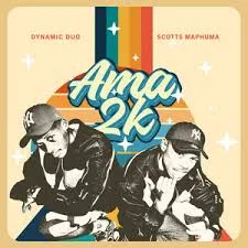 Dynamic Duo – Ama2k ft. Scotts Maphuma Dynamic Duo – Ama2k ft. Scotts Maphuma