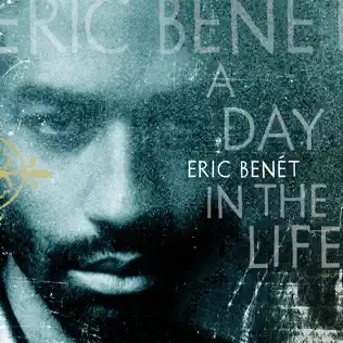 Eric Benét – A Day In the Life Eric Benét – A Day In the Life