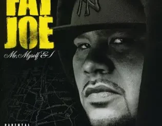 ALBUM: Fat Joe – Me, Myself & I Fat Joe – Me, Myself & I