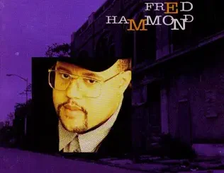 ALBUM: Fred Hammond – Deliverance Fred Hammond – Deliverance