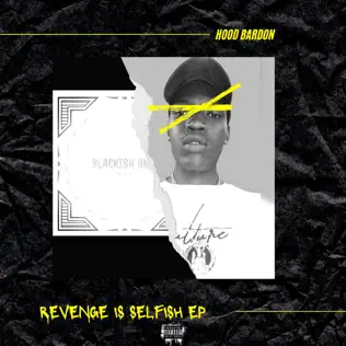 Hood bardon – Revenge Is Selfish Hood bardon – Revenge Is Selfish