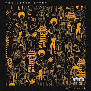 JID – The Never Story JID – The Never Story