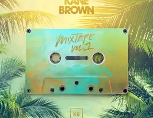 Kane Brown – Mixtape, Vol. 1 - EP Kane Brown – Mixtape, Vol. 1