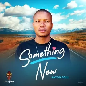 Kaygo Soul – Something New Kaygo Soul – Something New