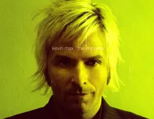 ALBUM: Kevin Max – The Imposter Kevin Max – The Imposter