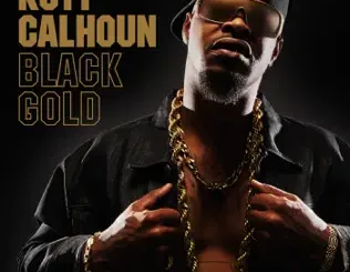 ALBUM: Kutt Calhoun – Black Gold Kutt Calhoun – Black Gold