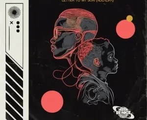 Ep: Manando & Bongani Mehlomakhulu - Letter To My Son Ndlalifa (Remixes) Manando & Bongani Mehlomakhulu – Letter To My Son Ndlalifa (Remixes)