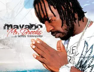 Mavado – Mr. Brooks...A Better Tomorrow